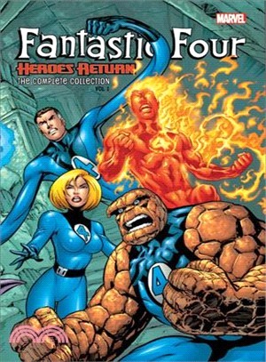 Fantastic Four 1 ― Heroes Return - the Complete Collection
