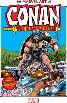 The Marvel Art of Conan the Barbarian