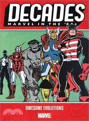 Decades - Marvel in the 80s ― Awesome Evolutions