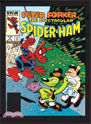 Peter Porker - the Spectacular Spider-ham - the Complete Collection 1