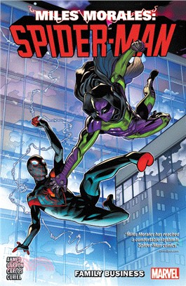 Miles Morales: Spider-Man Vol. 3: Family Business