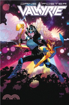 Valkyrie: Jane Foster Vol. 2: At the End of All Things