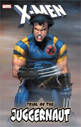 X-men - Trial of the Juggernaut