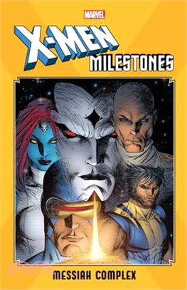 X-men Milestones ― Messiah Complex