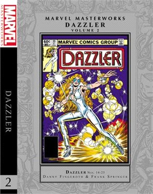 Marvel Masterworks: Dazzler Vol. 2 Hc