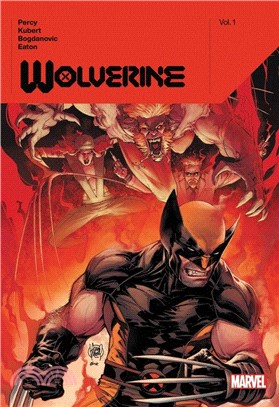 Wolverine by Benjamin Percy Vol. 1