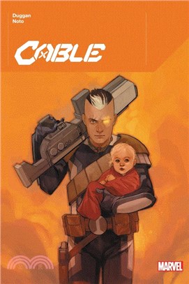 Cable by Gerry Duggan Vol. 1