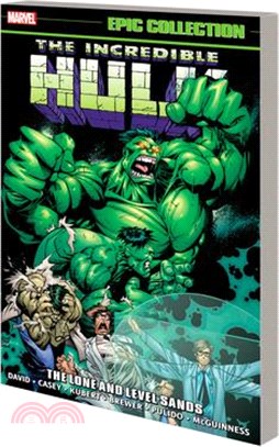 Incredible Hulk Epic Collection: The Lone and Level Sands