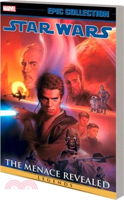 Star Wars Legends Epic Collection: The Menace Revealed Vol. 4