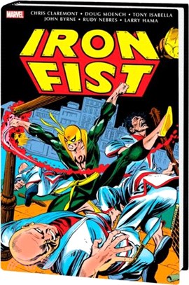 Iron Fist: Danny Rand - The Early Years Omnibus