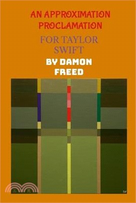 An Approximation Proclamation, for Taylor Swift