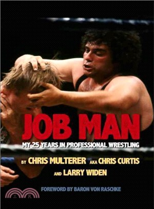 Job Man ─ My 25 Years in Professional Wrestling
