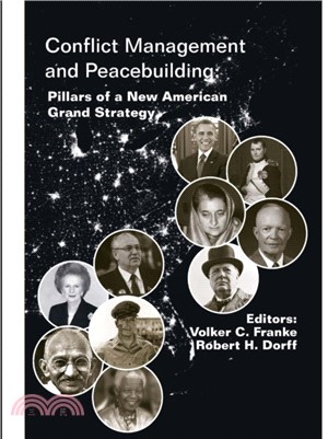 Conflict Management and Peacebuilding: Pillars of a New American Grand Strategy (Enlarged Edition)