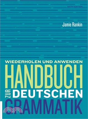 Handbuch Zur Deutschen Grammatik ─ Wiederholen Und Anwenden