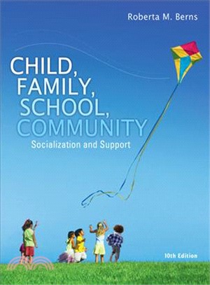 Child, family, school, community : socialization and support /