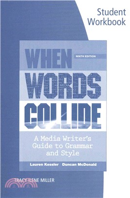 When Words Collide ─ A Media Writer's Guide to Grammar and Style