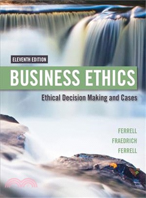 Business Ethics ─ Ethical Decision Making and Cases