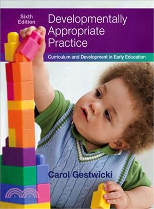 Developmentally Appropriate Practice ─ Curriculum and Development in Early Education