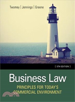 Business Law ─ Principles for Today Commercial Environment