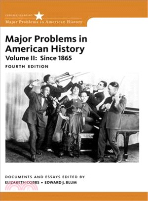 Major Problems in American History ─ Since 1865: Documents and Essays
