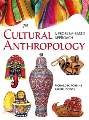 Cultural Anthropology ─ A Problem-Based Approach