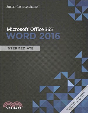 Shelly Cashman Microsoft Office 365 & Word 2016 ─ Intermediate
