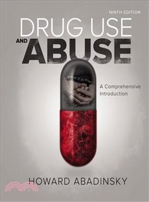 Drug Use and Abuse ─ A Comprehensive Introduction