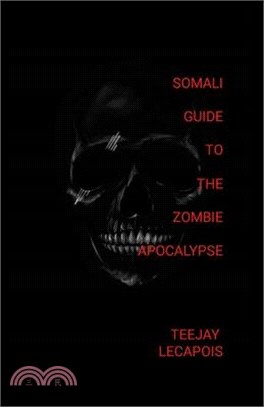 Somali Guide To The Zombie Apocalypse