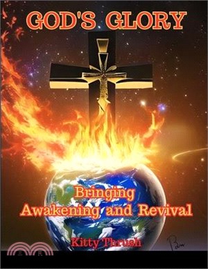 God's Glory: Bringing Awakening and Revival