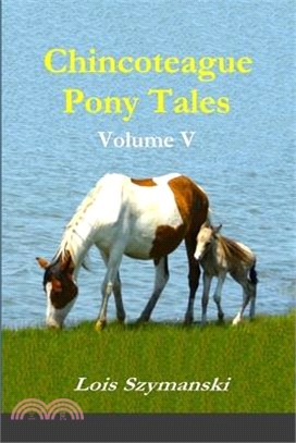 Chincoteague Pony Tales: Volume V