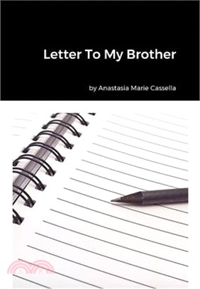 Letter To My Brother