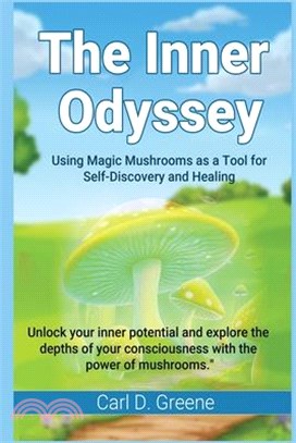 The Inner Odyssey: Using Magic Mushrooms as a Tool for Self-Discovery and Healing