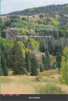 InterestingExperiences: Stories from the Seasons of my Life