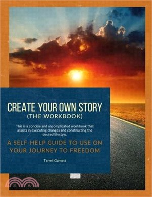 Create Your Own Story (The Workbook)