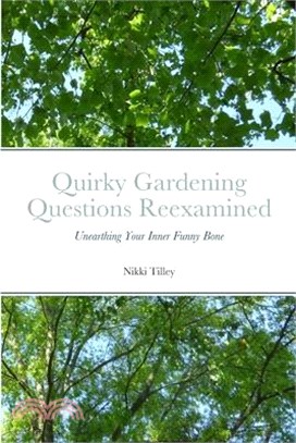 Quirky Gardening Questions Reexamined: Unearthing Your Inner Funny Bone