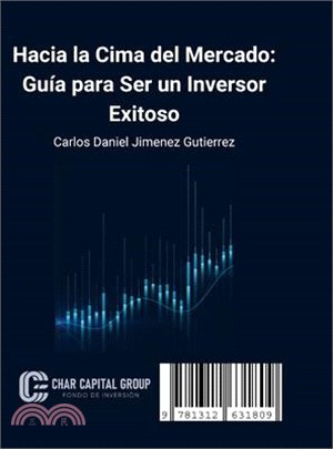 Hacia la Cima del Mercado: Guía para Ser un Inversor Exitoso