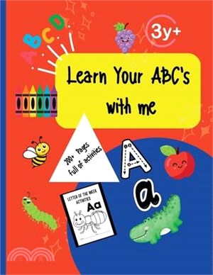 Learn Your ABC's: A-Z letters of the week activities