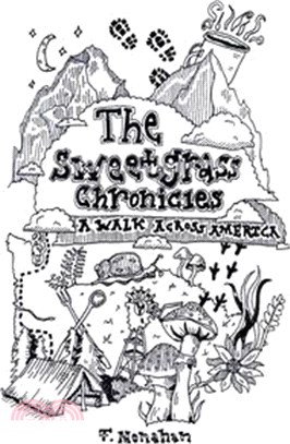 The Sweetgrass Chronicles: A Walk Across America: null