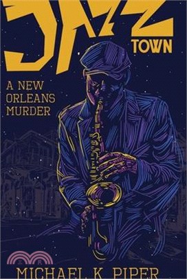 Jazz Town: A New Orleans Murder