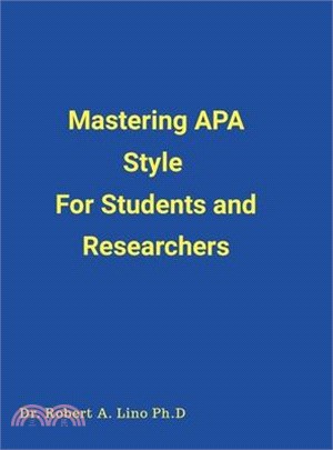 Mastering APA Style For Students and Researchers