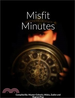 Misfit Minutes