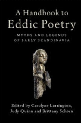 A Handbook to Eddic Poetry ― Myths and Legends of Early Scandinavia