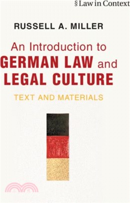 An Introduction to German Law and Legal Culture：Text and Materials