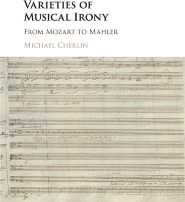 Varieties of Musical Irony ― From Mozart to Mahler