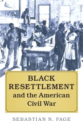 Black Resettlement and the American Civil War