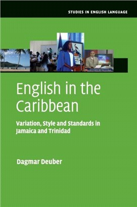 <em>English</em> <em>in</em> the Caribbean ― Variation, Style and Standards <em>in</em> Jamaica and Trinidad