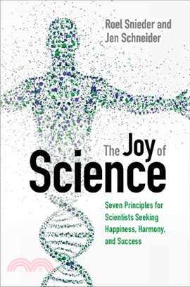 The Joy of Science ― Seven Principles for Scientists Seeking Happiness, Harmony, and Success