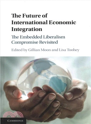 The Future of International Economic Integration ― The Embedded Liberalism Compromise Revisited