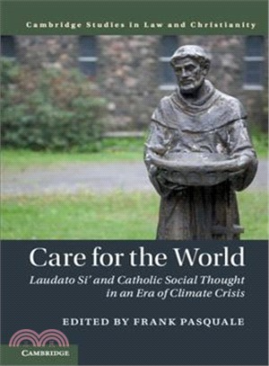 Care for the World ― Laudato Si' and Catholic Social Thought in an Era of Climate Crisis