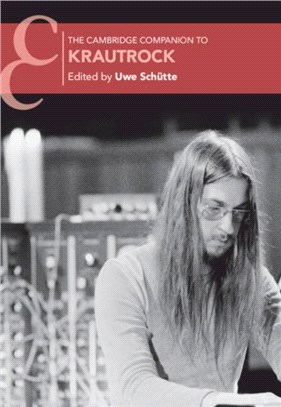 The Cambridge Companion to Krautrock